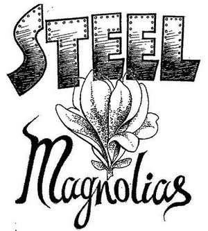 Steel Magnolias graphic